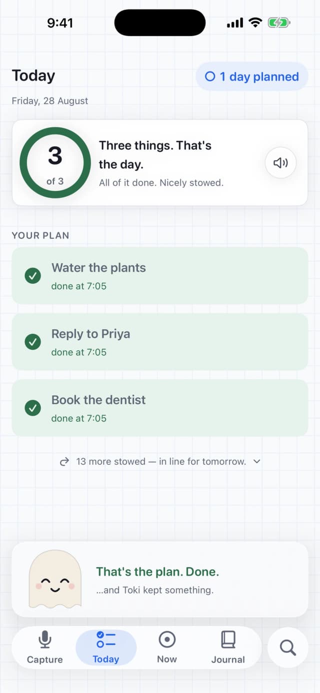 Stowe's Today screen with all three things done: a green ring, checkmarks down the plan, and Toki saying 'That’s the plan. Done.'